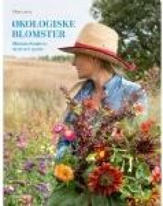 Økologiske blomster Rikke Lentz Språk: Dansk
