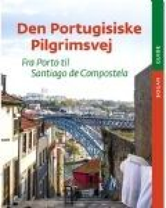 Den portugisiske vej Henrik Tarp Språk: Dansk