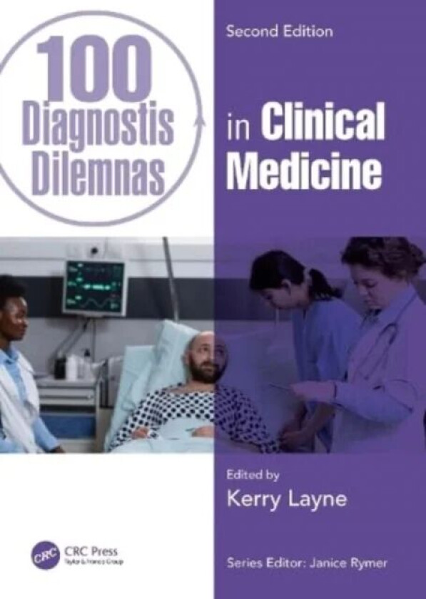 100 Diagnostic Dilemmas in Clinical Medicine av Kerry (Specialist Registrar in Clinical Pharmacology and Therapeutics/General Medicine Guy's and