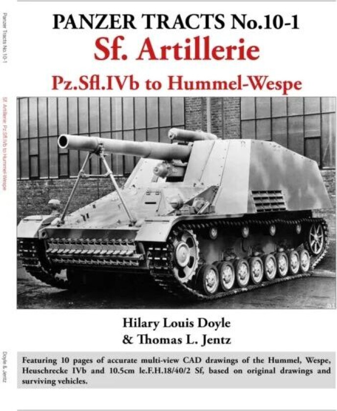 Panzer Tracts No.10-1: Sf Artillerie av Hilary Doyle, Thomas Jentz