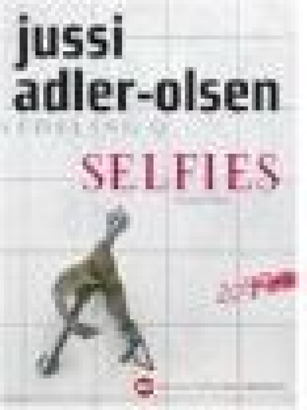 Selfies - Lydbog   Jussi Adler-Olsen   Språk: Dansk