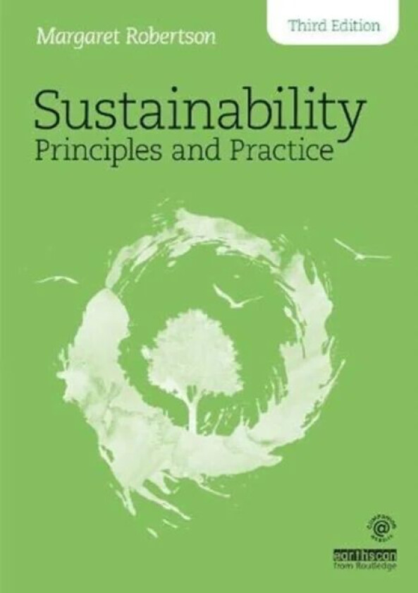 Sustainability Principles and Practice av Margaret (Lane Community College USA) Robertson