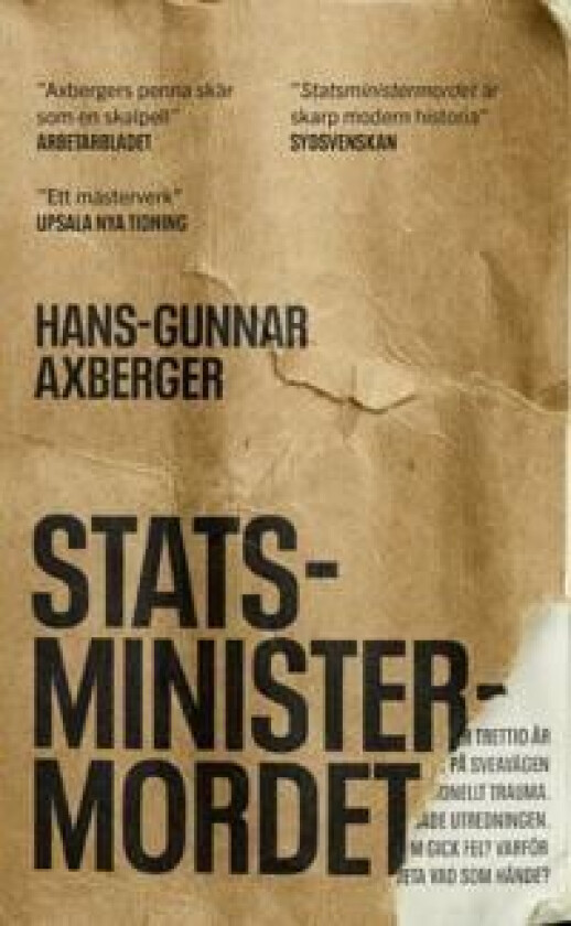 Statsministermordet av Hans-Gunnar Axberger