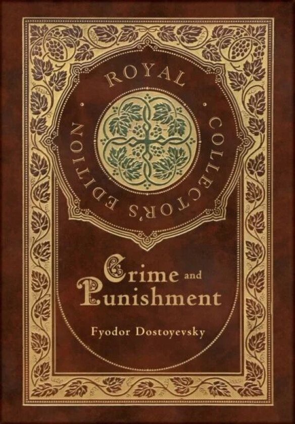 Crime and Punishment (Royal Collector's Edition) (Case Laminate Hardcover with Jacket) av Fyodor Dostoyevsky