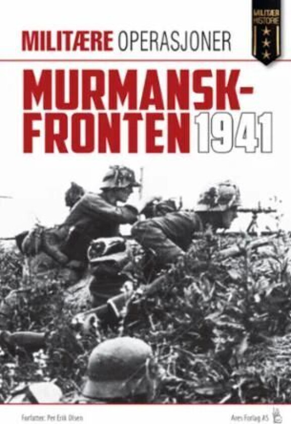 Murmanskfronten 1941 av Per Erik Olsen