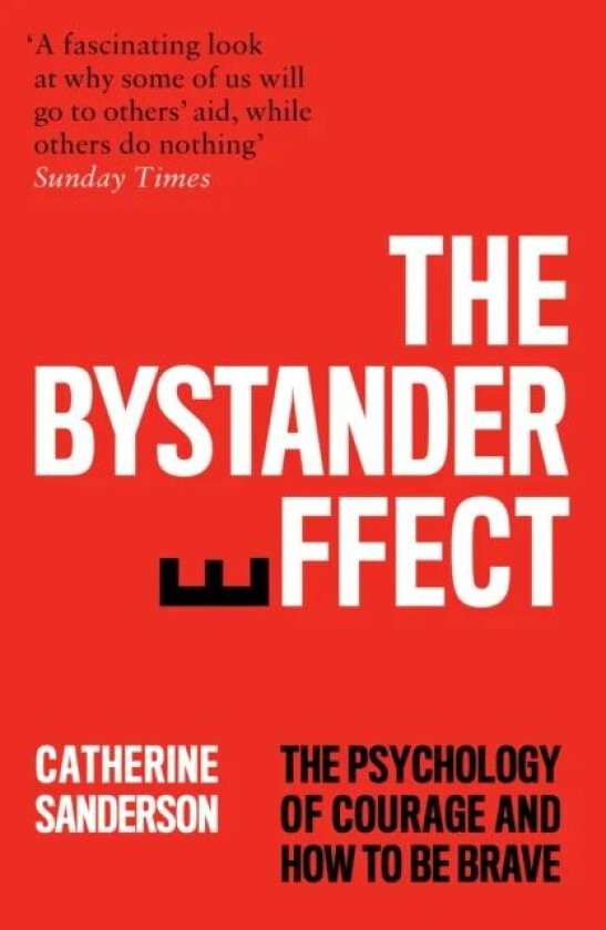 The Bystander Effect av Catherine Sanderson