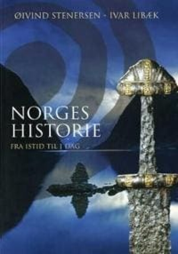 Norges historie av Ivar   Stenersen Øivind Libæk