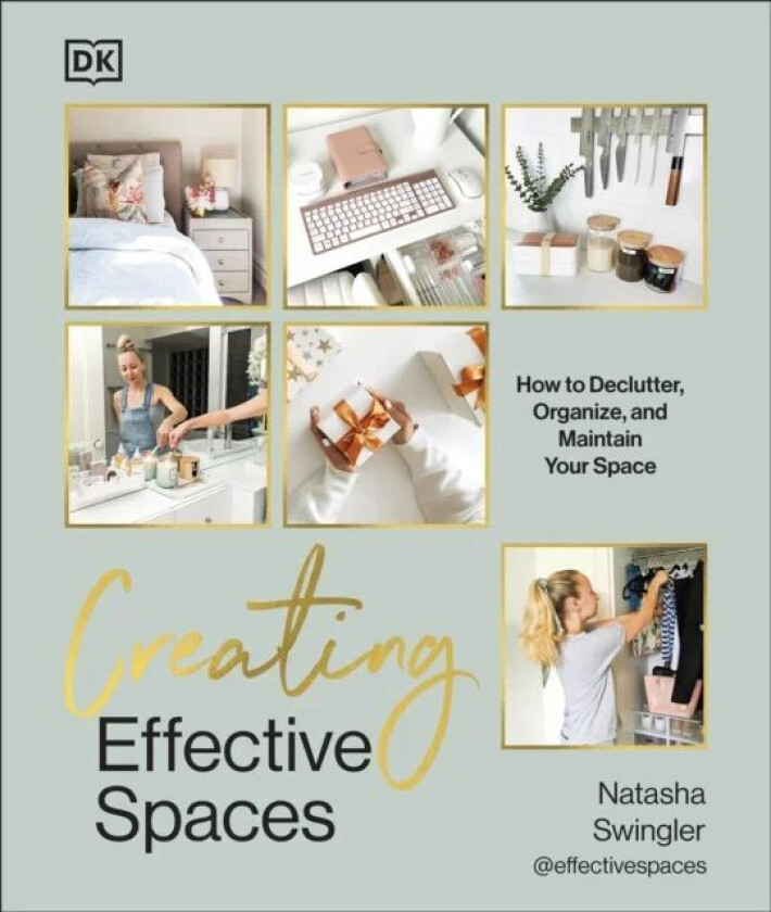 Creating Effective Spaces av Natasha Swingler