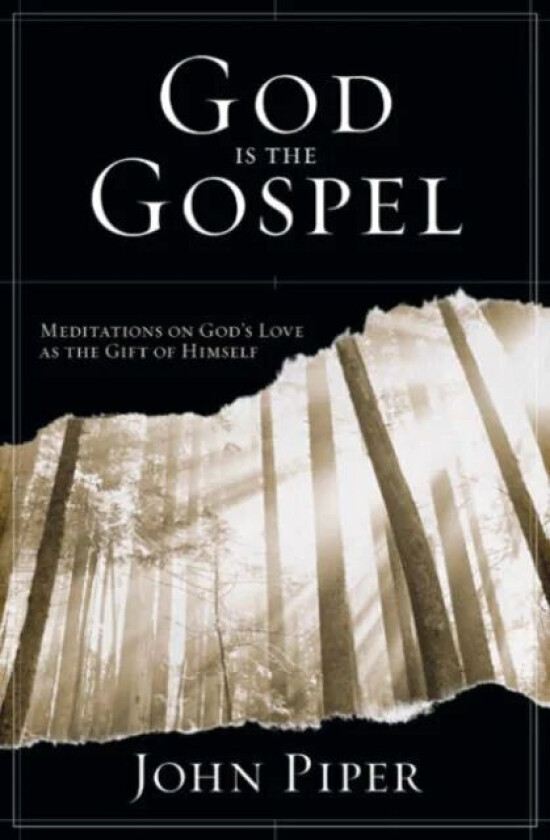 God is the Gospel av John (Author) Piper