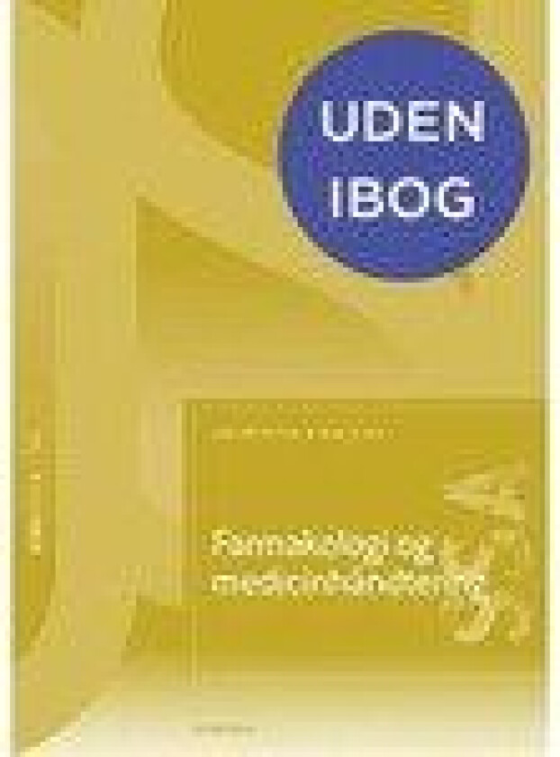 Farmakologi og medicinhåndtering (SSA) (uden iBog) Ann-Mette Kiel Inge Olsen Språk: Dansk
