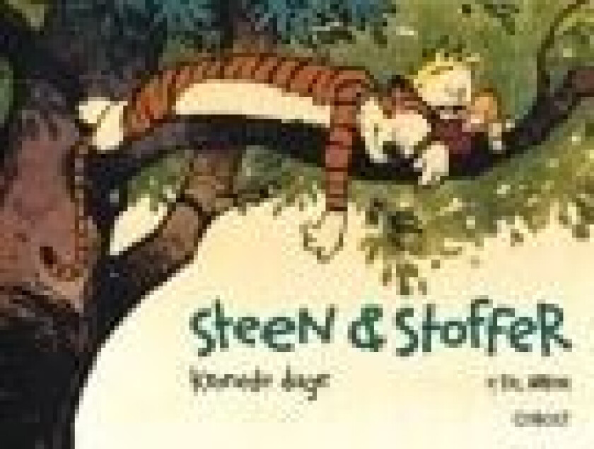 Steen & Stoffer 8: Kronede dage Bill Watterson Språk: Dansk