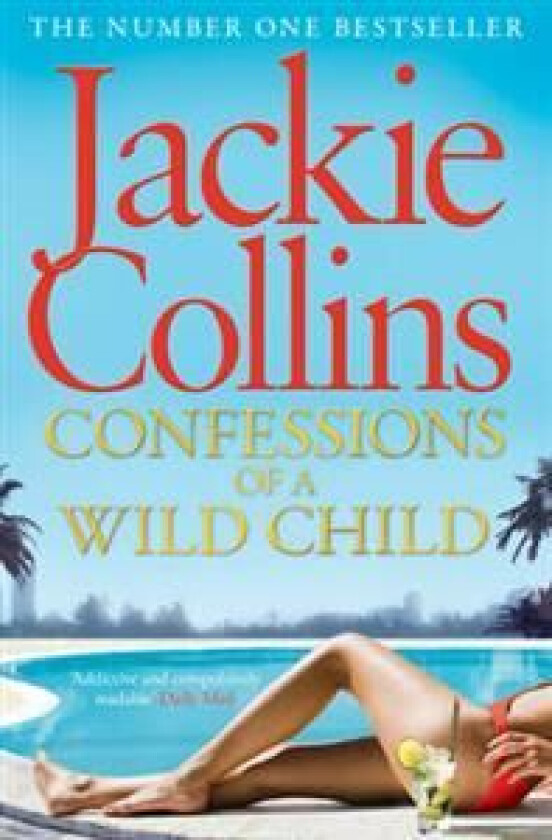 Confessions of a Wild Child av Jackie Collins