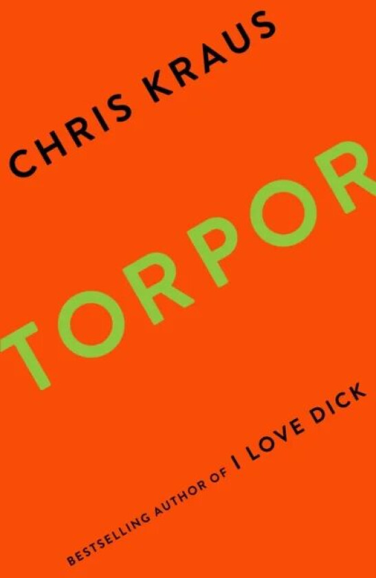 Torpor av Chris Kraus