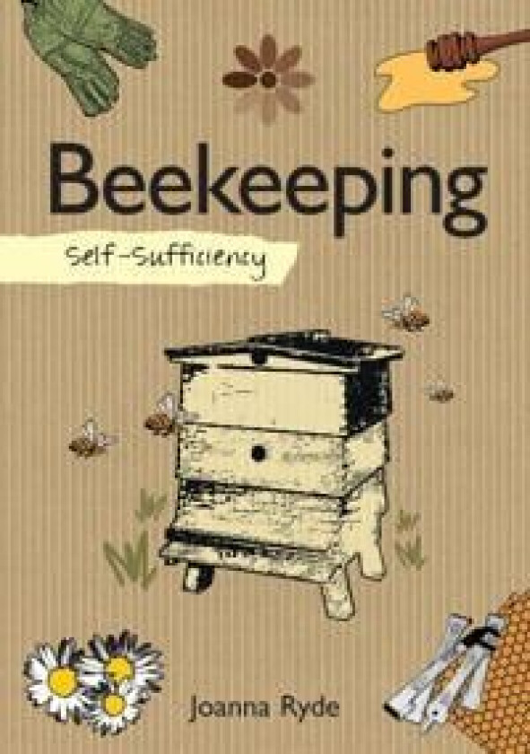 Self-Sufficiency: Beekeeping av Joanna Ryde