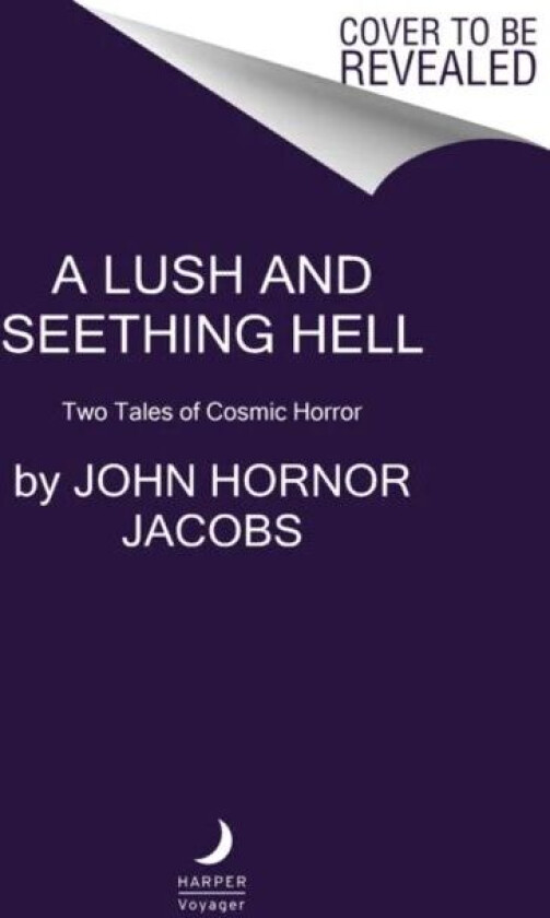 A Lush and Seething Hell av John Hornor Jacobs