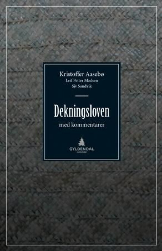 Dekningsloven av Kristoffer Aasebø, Leif Petter Madsen, Siv Sandvik