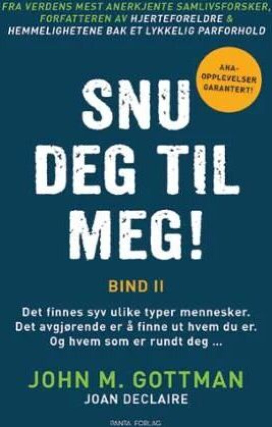 Snu deg til meg! av John M. Gottman