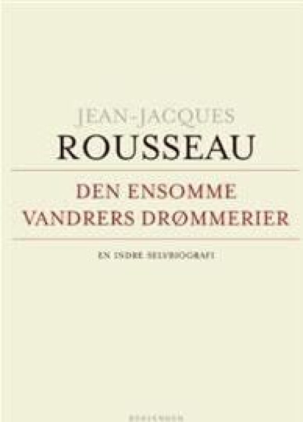 Den ensomme vandrers drømmerier av Jean-Jacques Rousseau