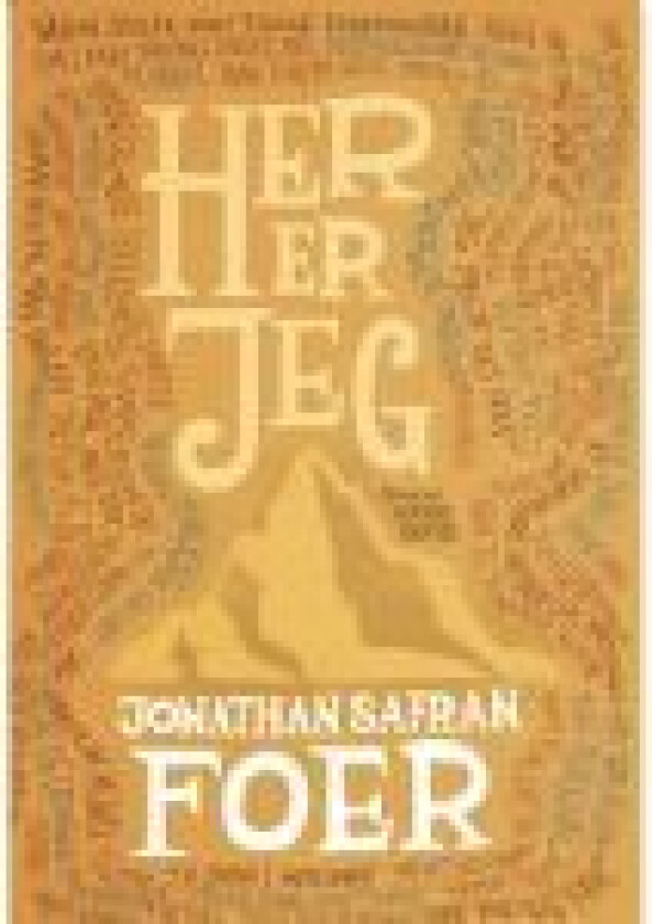 Her er jeg Jonathan Safran Foer Språk: Dansk