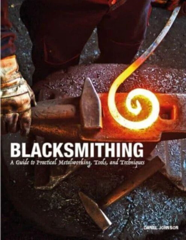 Blacksmithing av Daniel Johnson