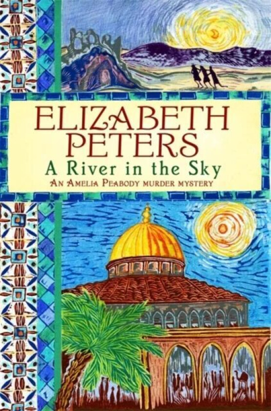 A River in the Sky av Elizabeth Peters