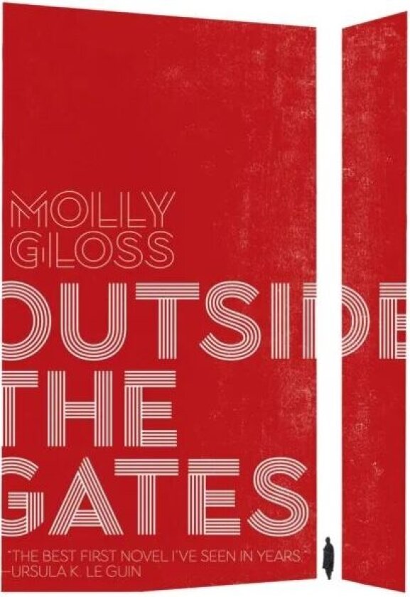 Outside the Gates av Molly Gloss