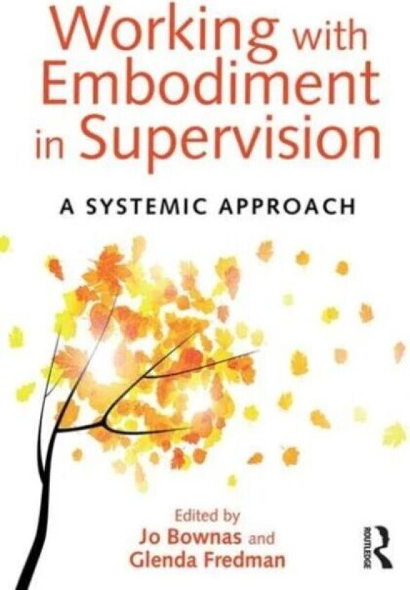 Working with Embodiment in Supervision