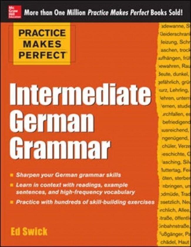 Practice Makes Perfect: Intermediate German Grammar av Ed Swick