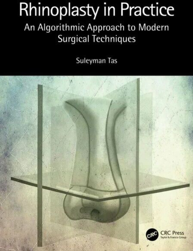 Rhinoplasty in Practice av Suleyman Tas