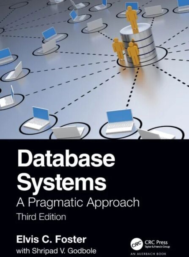 Database Systems av Elvis Foster, Shripad Godbole