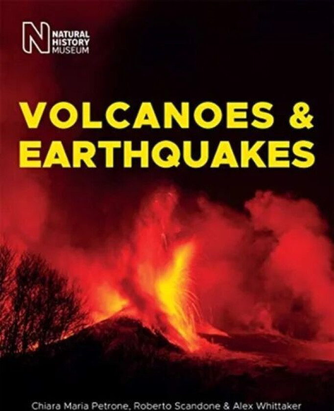 Volcanoes & Earthquakes av Chiara Maria Petrone, Roberto Scandone, Alex Whittaker