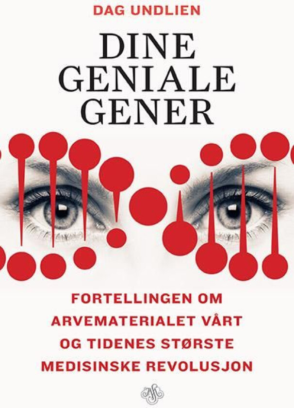 Dine geniale gener av Dag Undlien