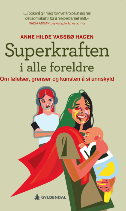 Superkraften i alle foreldre av Anne Hilde Vassbø Hagen