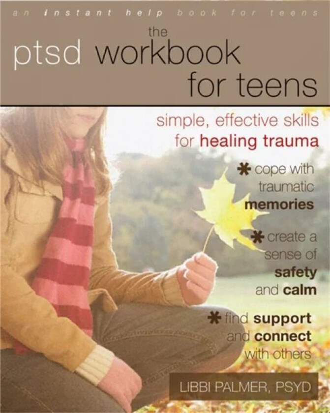 PTSD Workbook for Teens av Libbi Palmer
