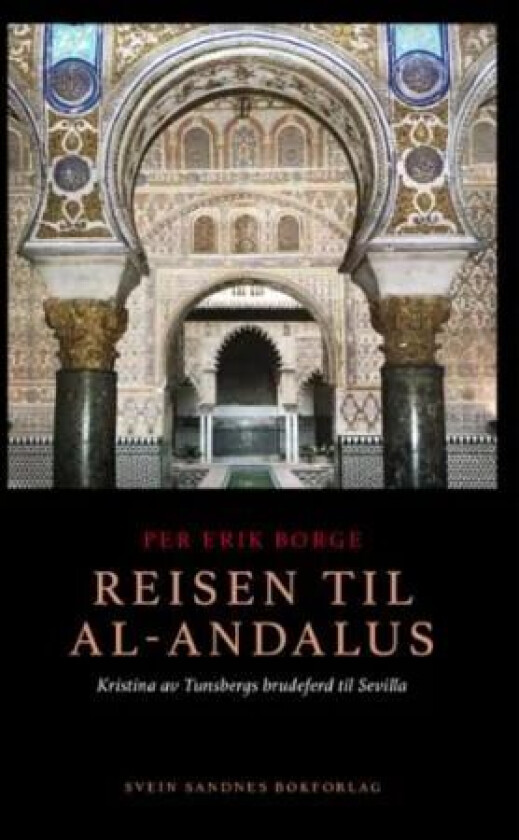 Reisen til al-Andalus av Per Erik Borge
