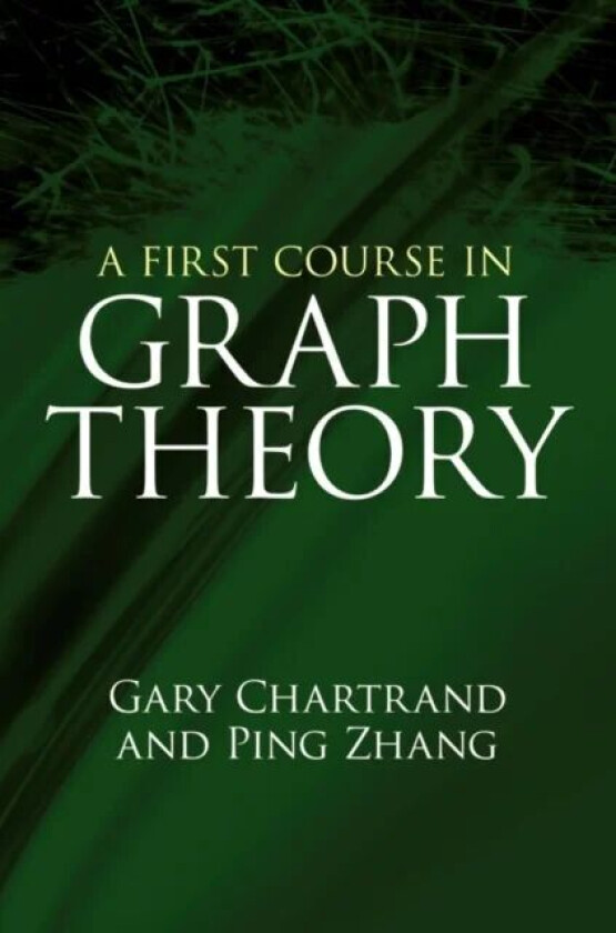 A First Course in Graph Theory av Gary Chartrand