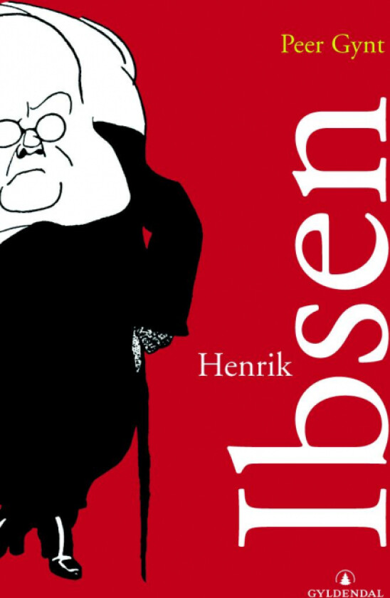 Peer Gynt av Henrik Ibsen