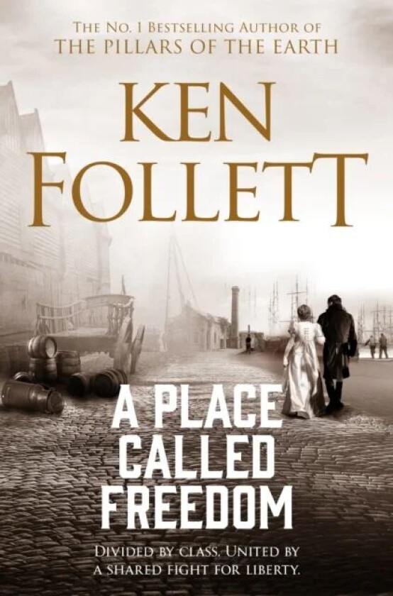 A Place Called Freedom av Ken Follett