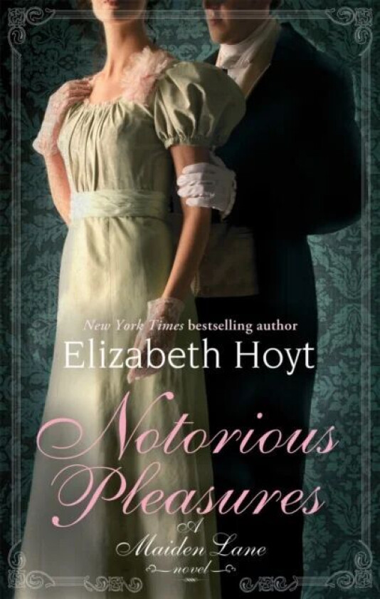 Notorious Pleasures av Elizabeth Hoyt