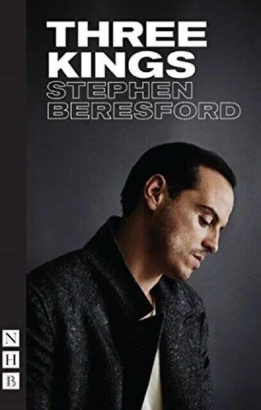 Three Kings av Stephen Beresford