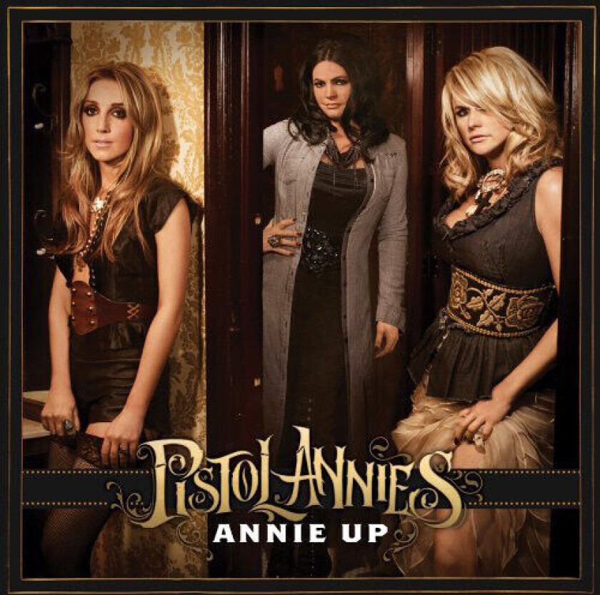 Pistol Annies : Annie Up CD (2013)