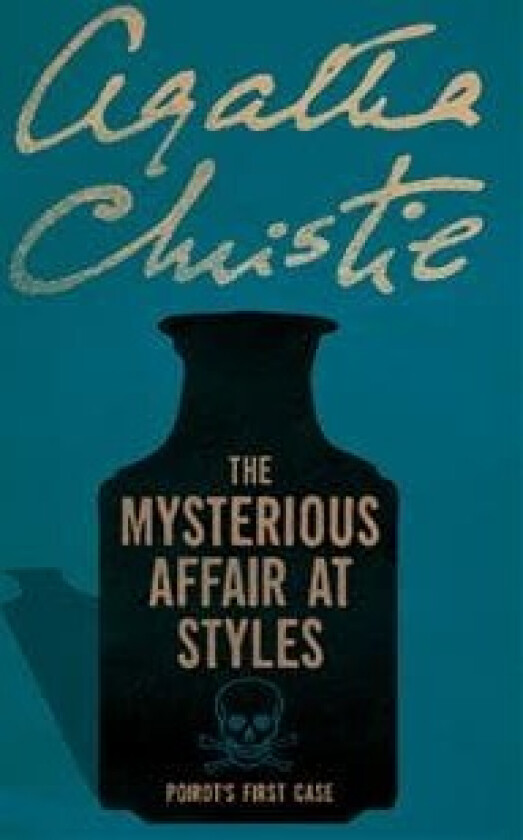 The Mysterious Affair at Styles av Agatha Christie
