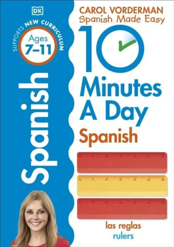 10 Minutes A Day Spanish, Ages 7-11 (Key Stage 2) av Carol Vorderman