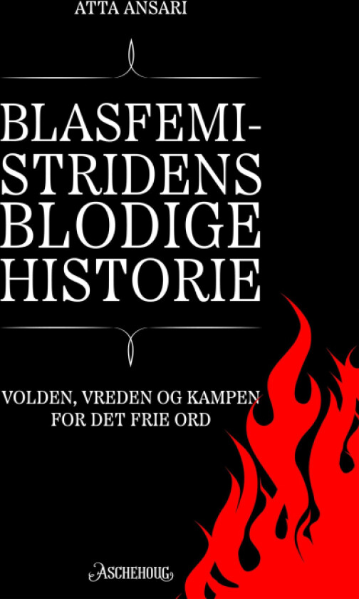 Blasfemistridens blodige historie av Atta Ansari