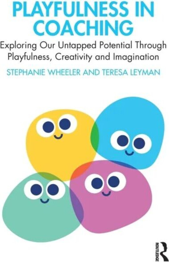 Playfulness in Coaching av Stephanie Wheeler, Teresa Leyman