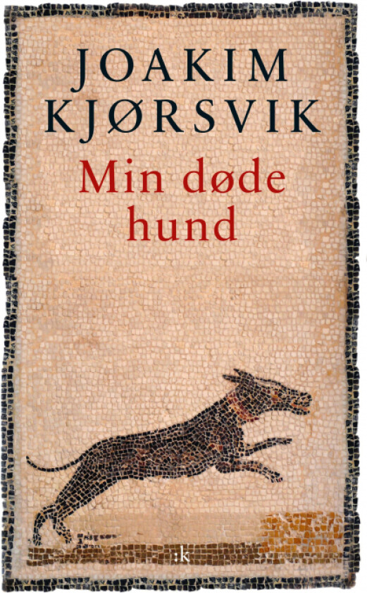 Min døde hund av Joakim Kjørsvik