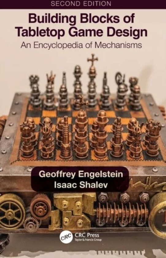 Building Blocks of Tabletop Game Design av Geoffrey Engelstein, Isaac Shalev