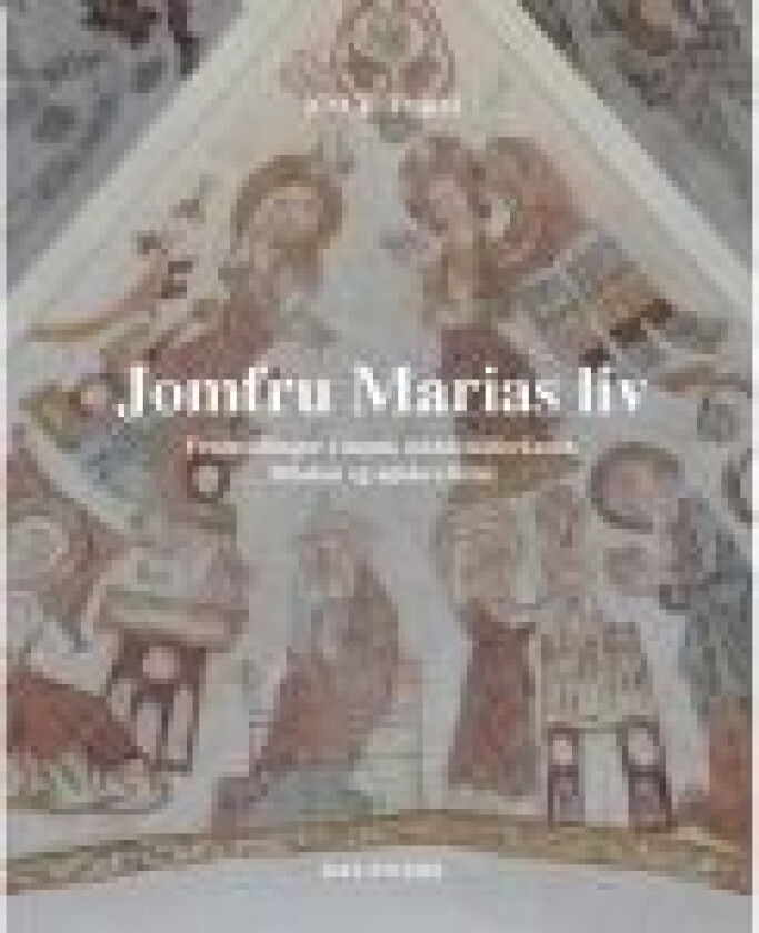 Jomfru Marias liv Knud Torm Språk: Dansk