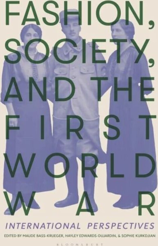 Fashion, Society, and the First World War
