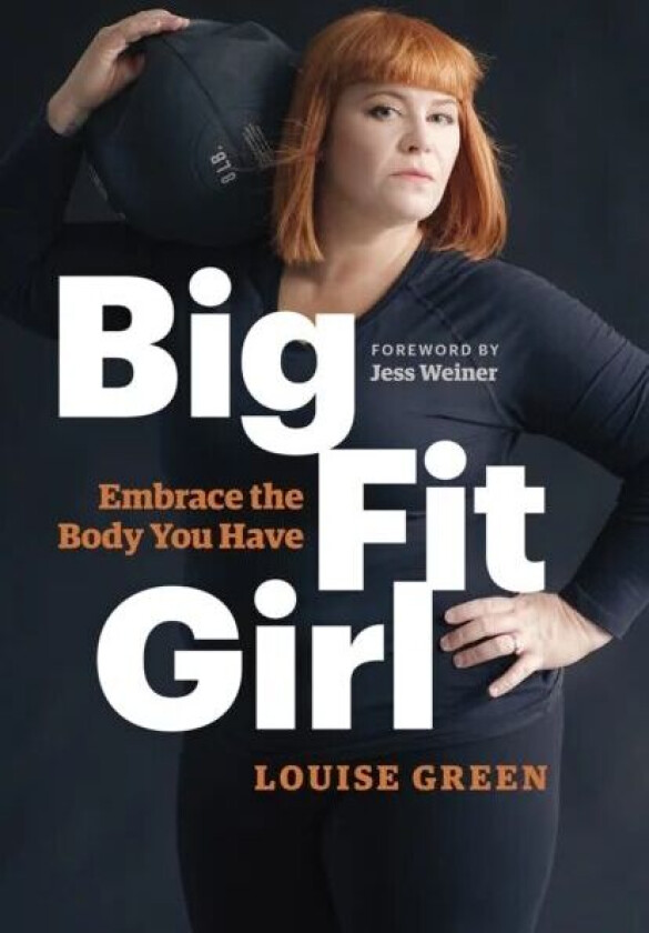 Big Fit Girl av Louise Green